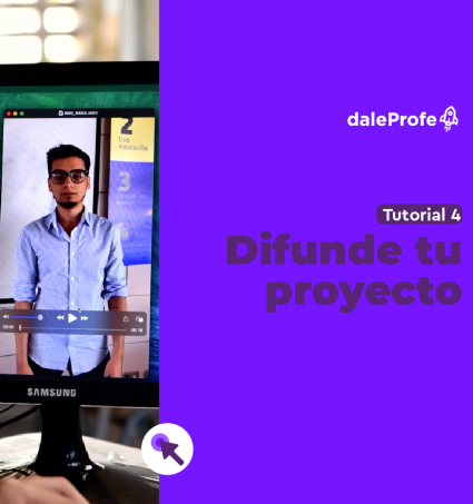 ¡Profe! Difunde tu proyecto y llega a más donantes